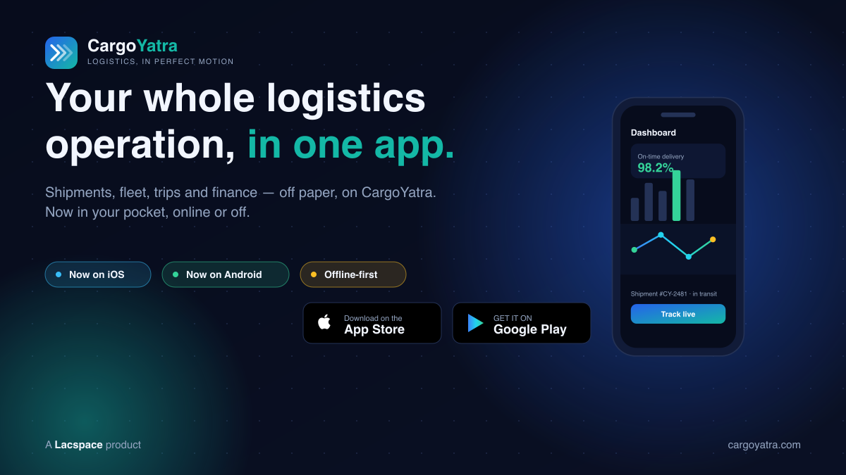 CargoYatra Is Now on iOS & Android: Your Whole Logistics Operation, in Your Pocket